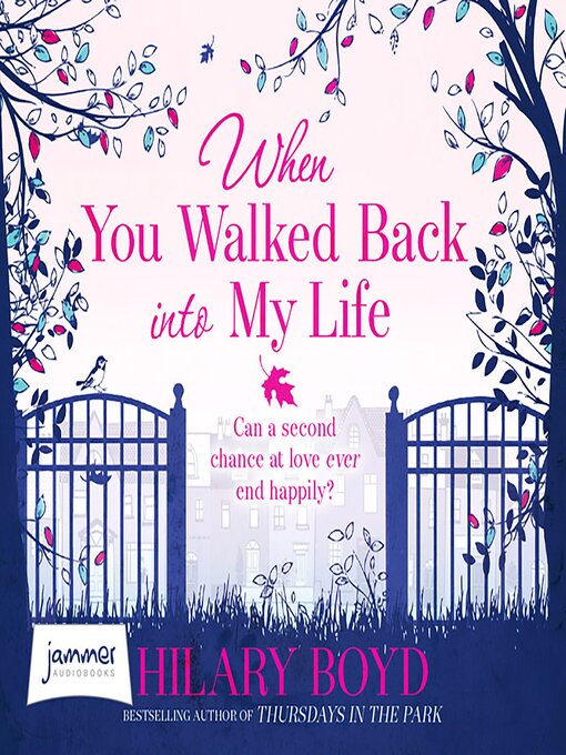 Title details for When You Walked Back Into My Life by Hilary Boyd - Wait list